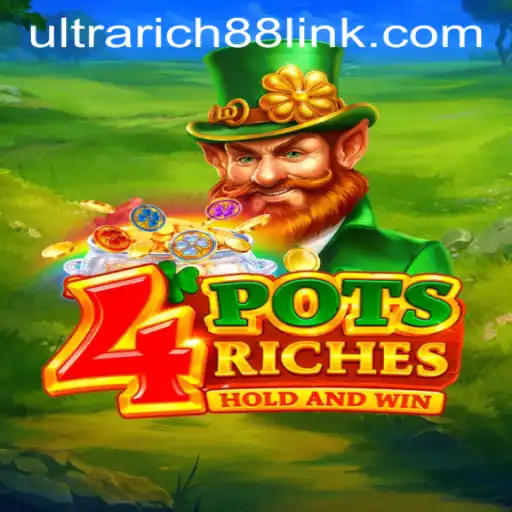 Discover the Thrills of 4potsriches at UltraRich88 Casino