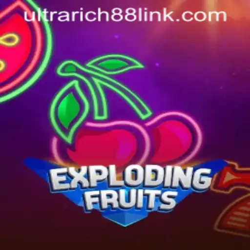 Exploring the Thrills of ExplodingFruits at UltraRich88 Casino