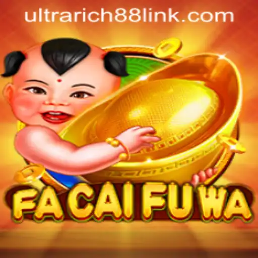 Explore the Thrilling World of FaCaiFuWa at UltraRich88 Casino