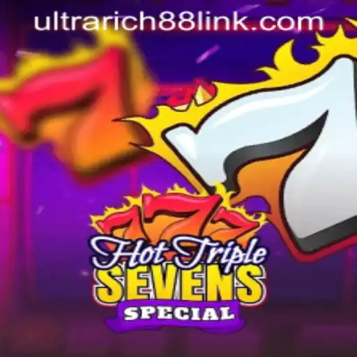 HotTripleSevensSpecial: A Sizzling New Game at UltraRich88 Casino