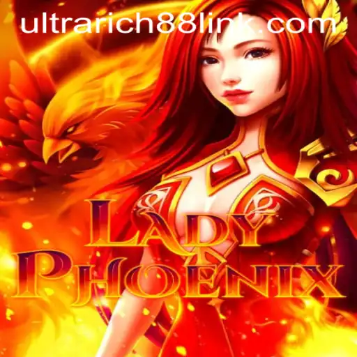 Exploring the Thrills of LadyPhoenix at UltraRich88 Casino